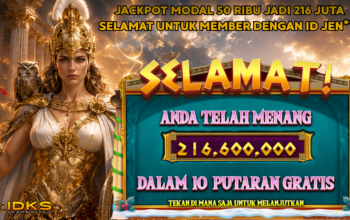 Kemenangan Jackpot Member IDKS Modal 50 Ribu Jadi 216 Juta